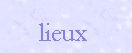lieux